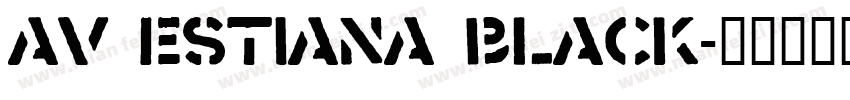 AV Estiana Black字体转换